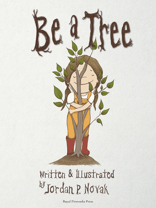 Title details for Be a Tree: Dyslexia Version by Jordan P. Novak - Available